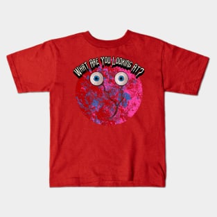 What Are You Looking At? Graphic Kids T-Shirt